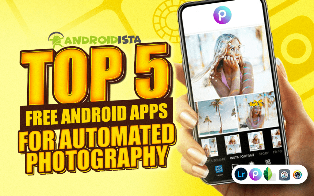 Best Android Apps for Automated Photography