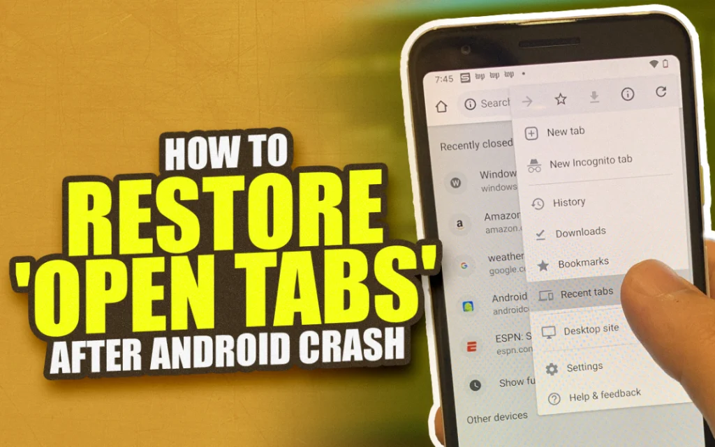 How to Restore Open Tabs after Android Crash