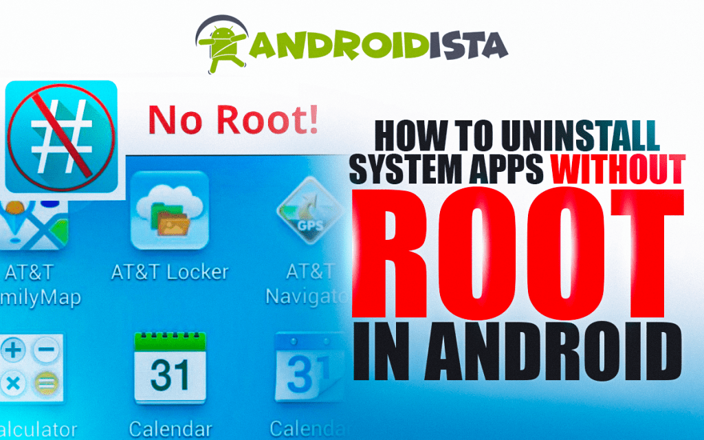 How to Uninstall System Apps without Root in Android Smartphones