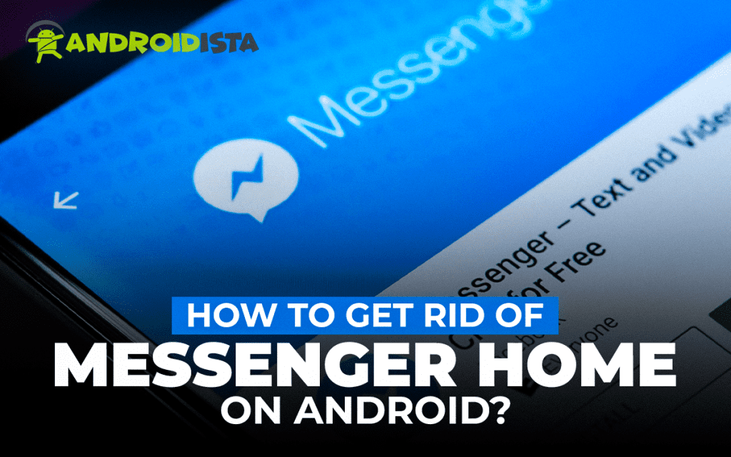 How to get rid of messenger home on Android