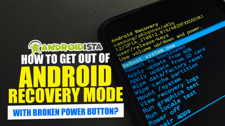 How to Get out of Android Recovery Mode with Broken Power Button?